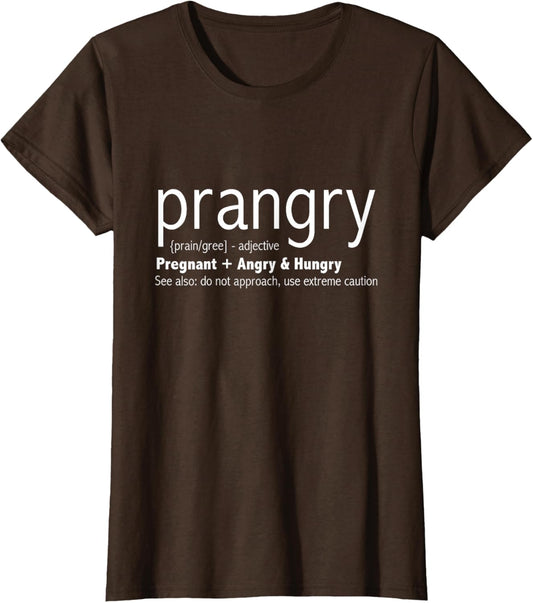 Prangry Pregnancy Funny - Pregnant Mom to Be Gifts T-Shirt