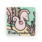 Jellycat If I were a Dinosaur: A Touch and Feel Board Book Children's Book - Baby Gift