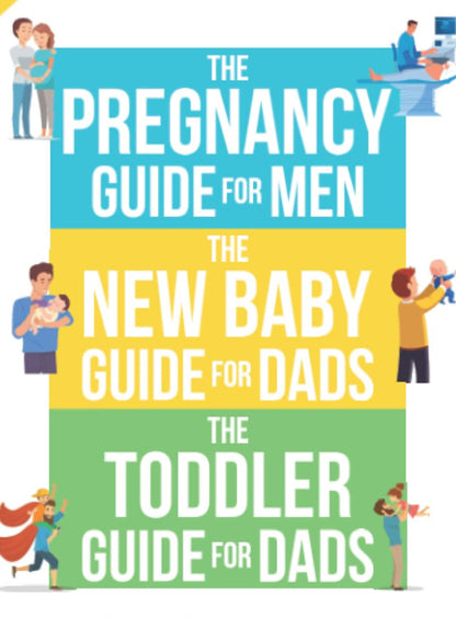 The New Dad and Baby Series: 3 in 1, What to expect from pregnancy to toddlers, a true all in one guide for men. Parenting tips and tricks, the ... father (The New Dad and Baby Book Series)