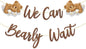 We Can Bearly Wait Baby Shower Decorations Bear Banner We Can Bearly Wait Sign Glitter Brown Cute Bear on the Cloud