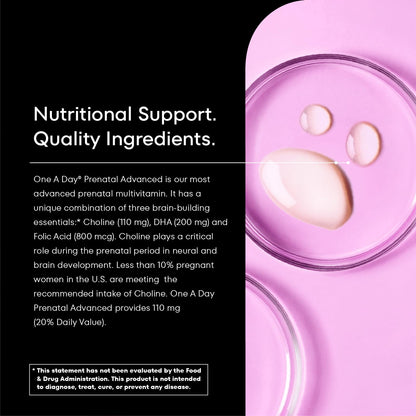 ONE A DAY Women’s Prenatal Advanced Complete Multivitamin with Brain Support* with Choline, Folic Acid, Omega-3 DHA & Iron for Pre, During & Post Pregnancy, 60+60 Ct (120 Total) (Packaging May Vary)