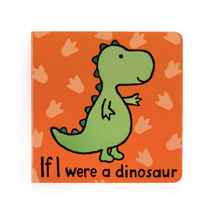 Jellycat If I were a Dinosaur: A Touch and Feel Board Book Children's Book - Baby Gift