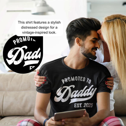 Promoted to Daddy 2025 T-Shirt Funny Humor New Dad Baby First Time