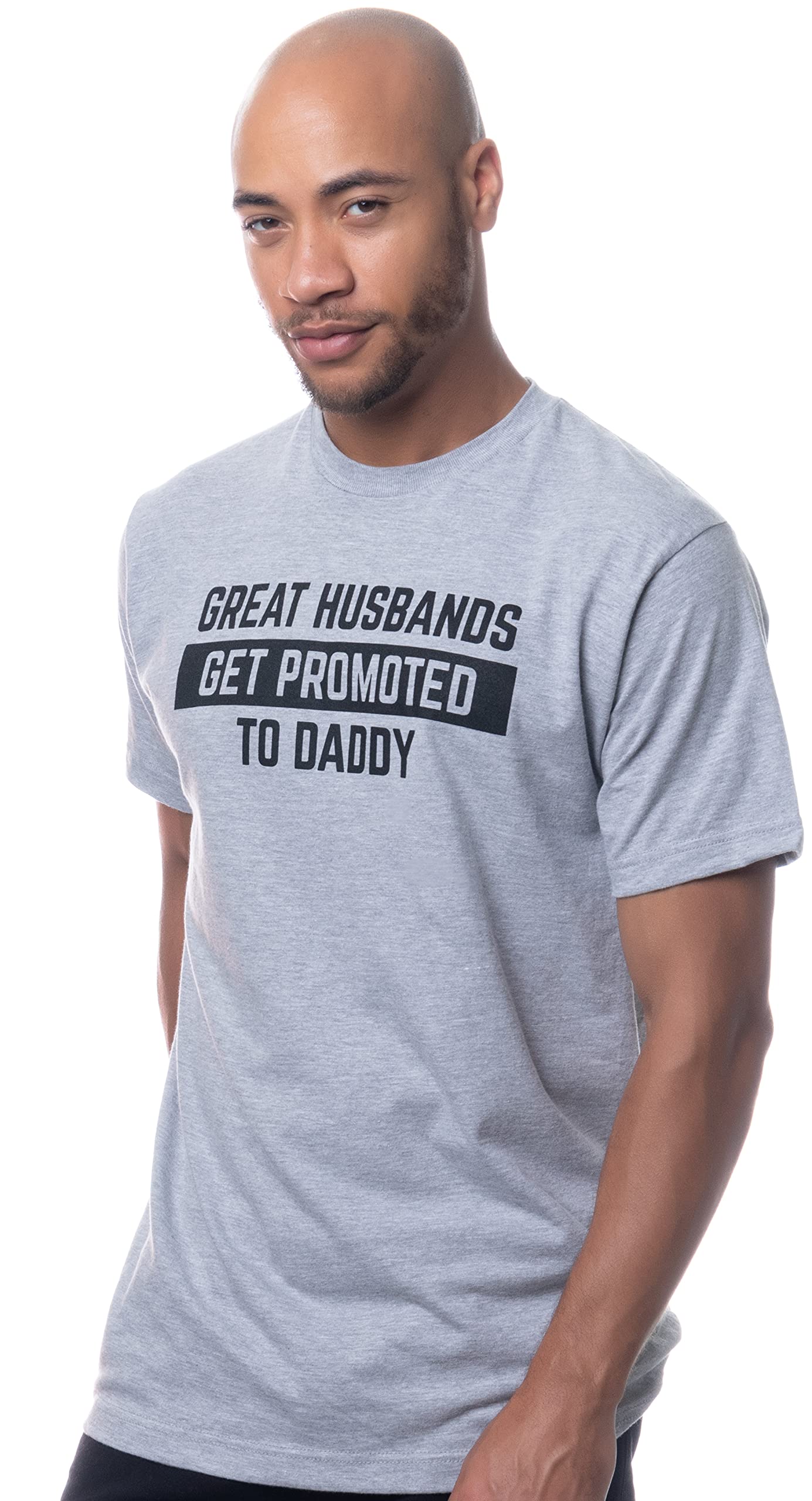 Great Husbands Get Promoted to Daddy | Funny New Father Dad Joke Paternity Gender Reveal T-Shirt for Men