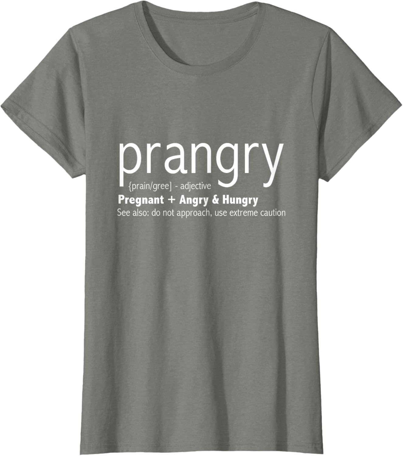 Prangry Pregnancy Funny - Pregnant Mom to Be Gifts T-Shirt