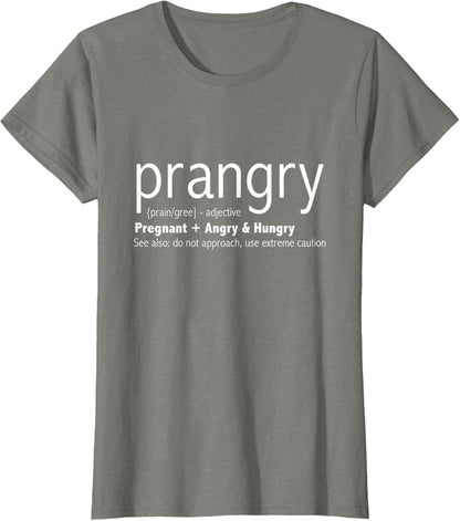 Prangry Pregnancy Funny - Pregnant Mom to Be Gifts T-Shirt