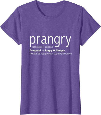 Prangry Pregnancy Funny - Pregnant Mom to Be Gifts T-Shirt