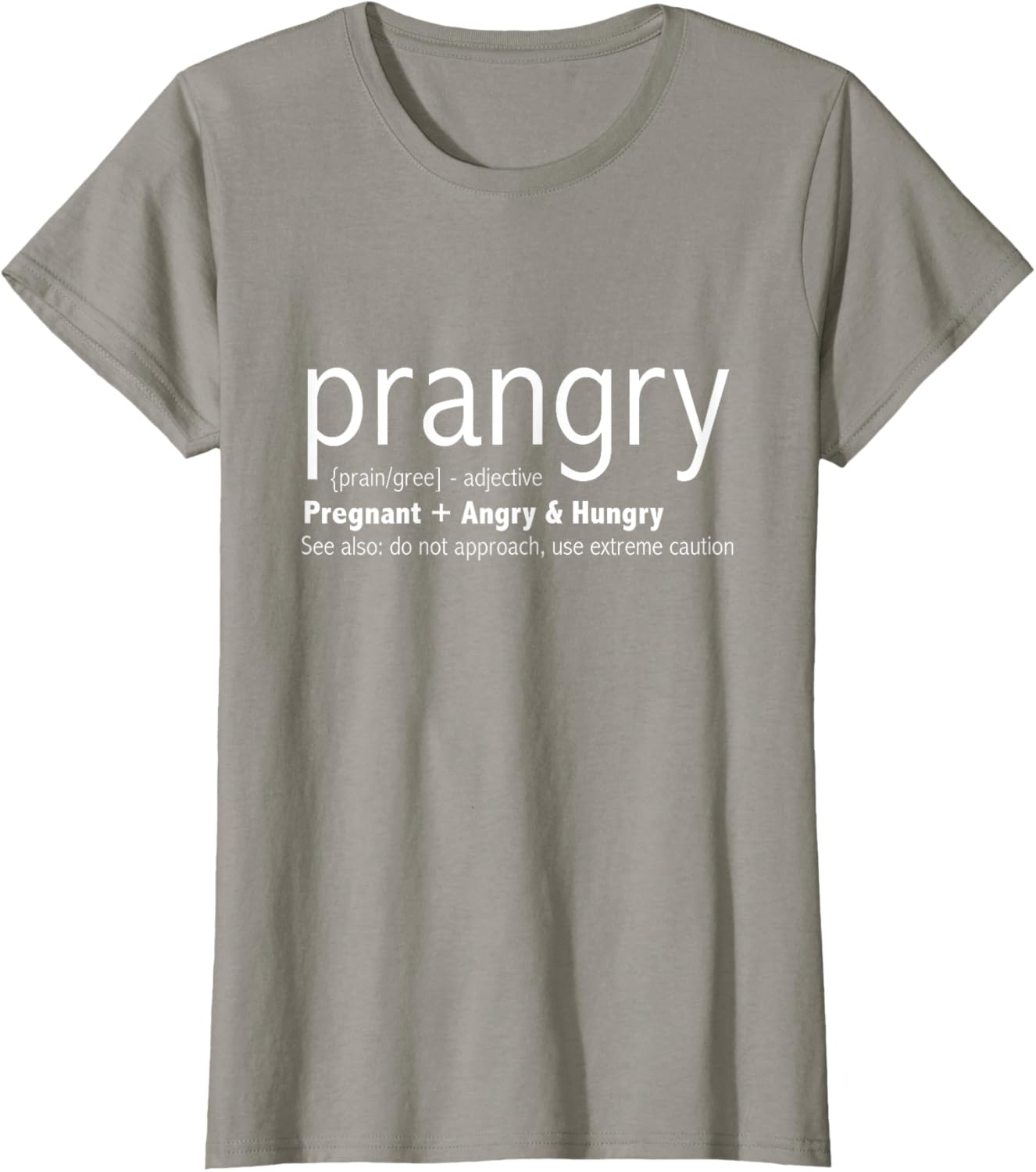 Prangry Pregnancy Funny - Pregnant Mom to Be Gifts T-Shirt