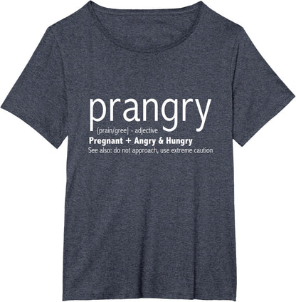 Prangry Pregnancy Funny - Pregnant Mom to Be Gifts T-Shirt