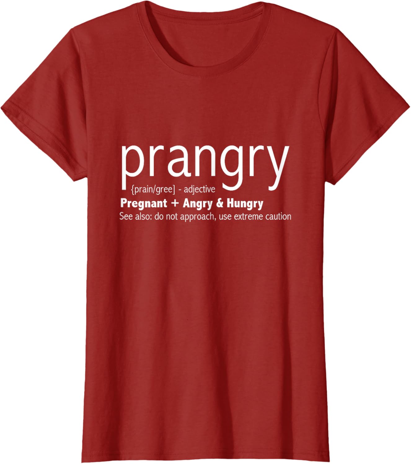 Prangry Pregnancy Funny - Pregnant Mom to Be Gifts T-Shirt