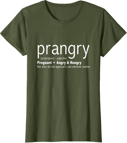 Prangry Pregnancy Funny - Pregnant Mom to Be Gifts T-Shirt