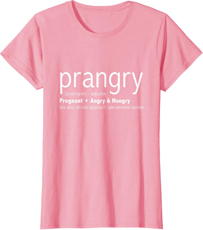 Prangry Pregnancy Funny - Pregnant Mom to Be Gifts T-Shirt